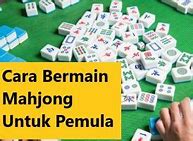 Tutorial Cara Main Mahjong 2 Pemula Gratis Tanpa Deposit